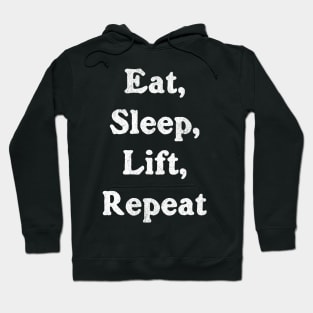 Eat, Sleep, Lift, Repeat Hoodie